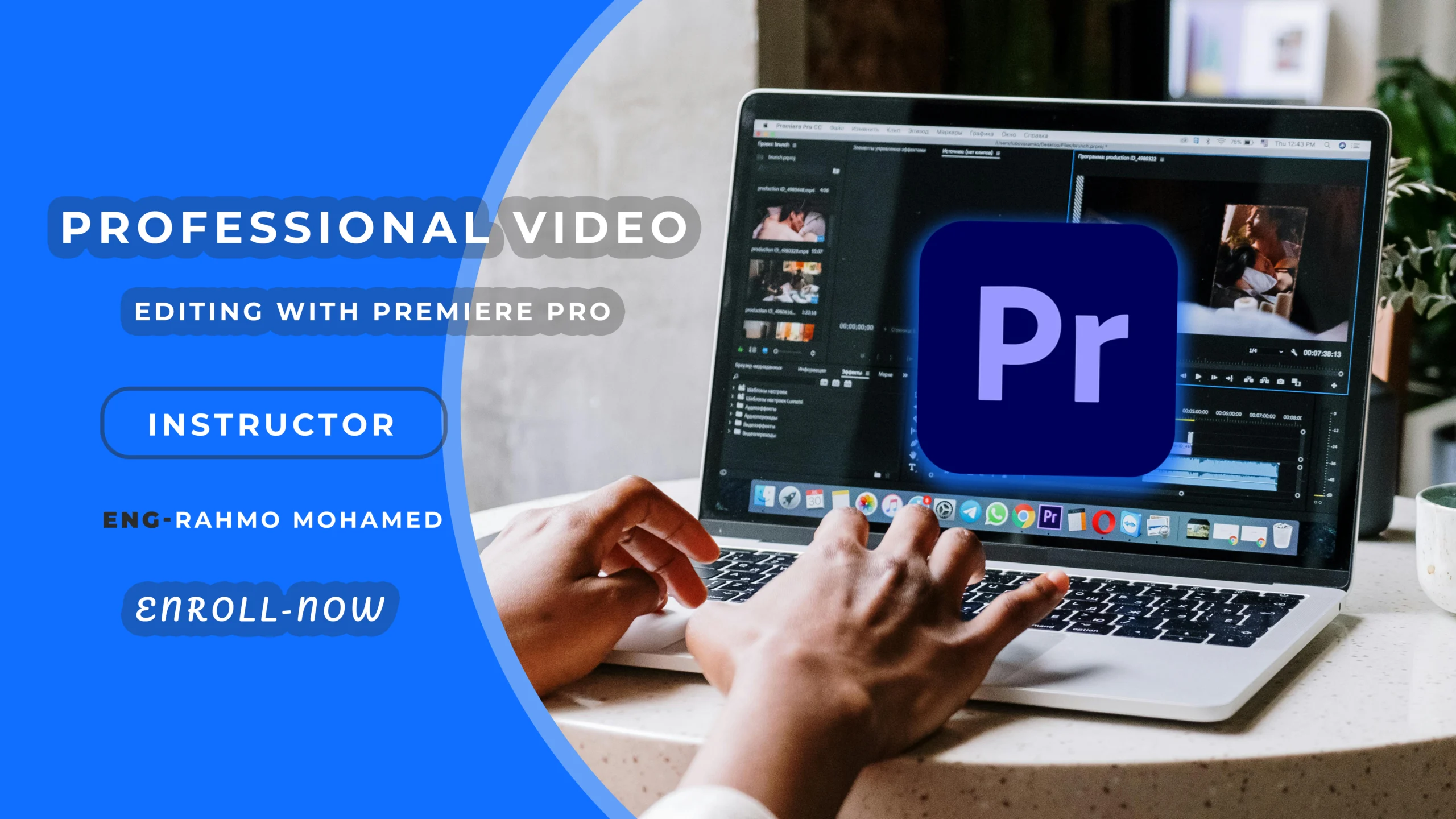 Premiere Pro Bootcamp – Beginner to Intermediate